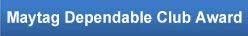 Maytag Dependable Club Award